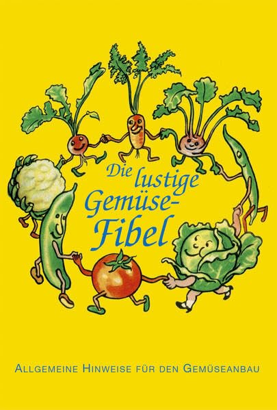 Die lustige Gemüsefibel: Sammelreihe "Die lustigen Fibeln" Band 1 Poetry