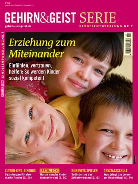 Erziehung zum Miteinander: Mitfühlen, vertrauen, helfen: So werden Kinder sozial kompetent (Gehirn&Geist Serie) Books