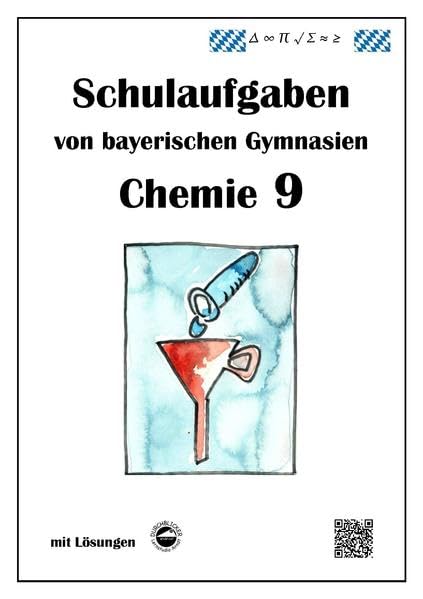 Chemie 9, Schulaufgaben von bayerischen Gymnasien mit Lösungen Study Guides