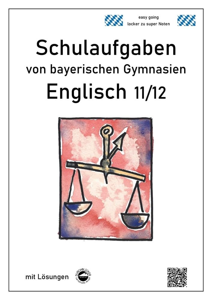 Englisch 11/12 Schulaufgaben von bayerischen Gymnasien mit Lösungen Foreign Languages ​​& Dictionaries