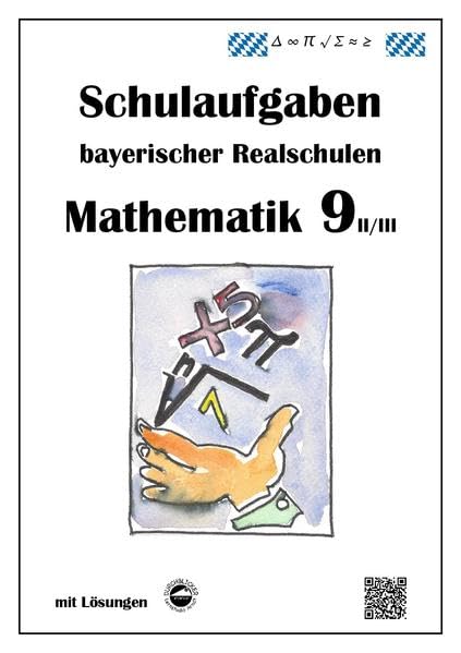 Mathematik 9 II/II - Schulaufgaben bayerischer Realschulen - mit Lösungen Study Guides