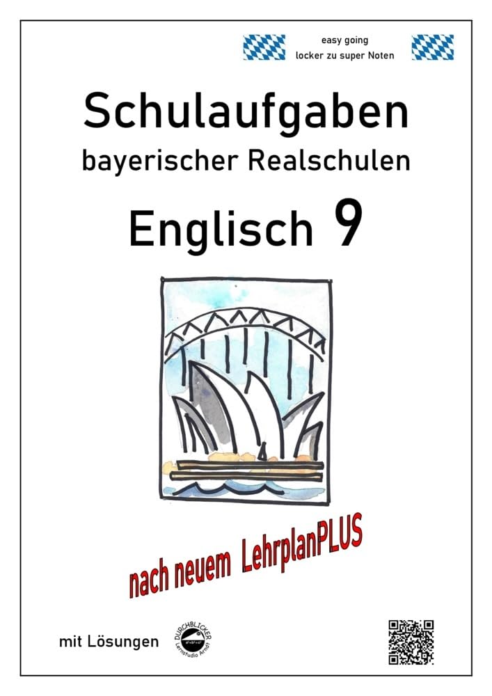 Englisch 9 - Schulaufgaben bayerischer Realschulen nach LPlus - mit Lösungen Foreign Languages ​​& Dictionaries