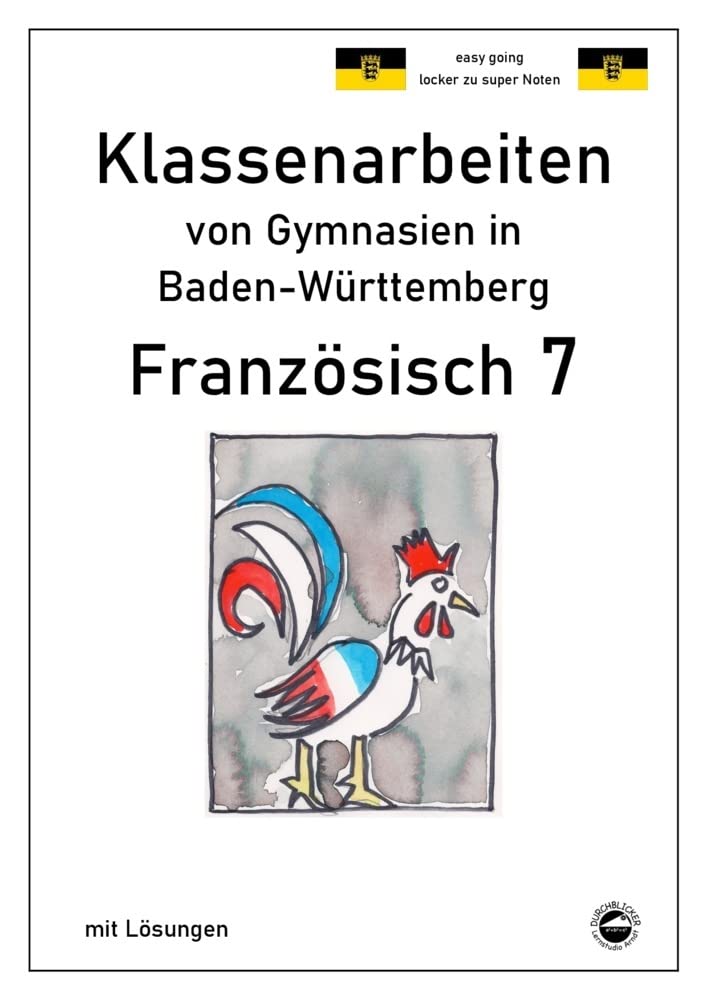 Französisch 7 (nach À plus! 2) Klassenarbeiten von Gymnasien aus Baden-Württemberg Foreign Languages ​​& Dictionaries