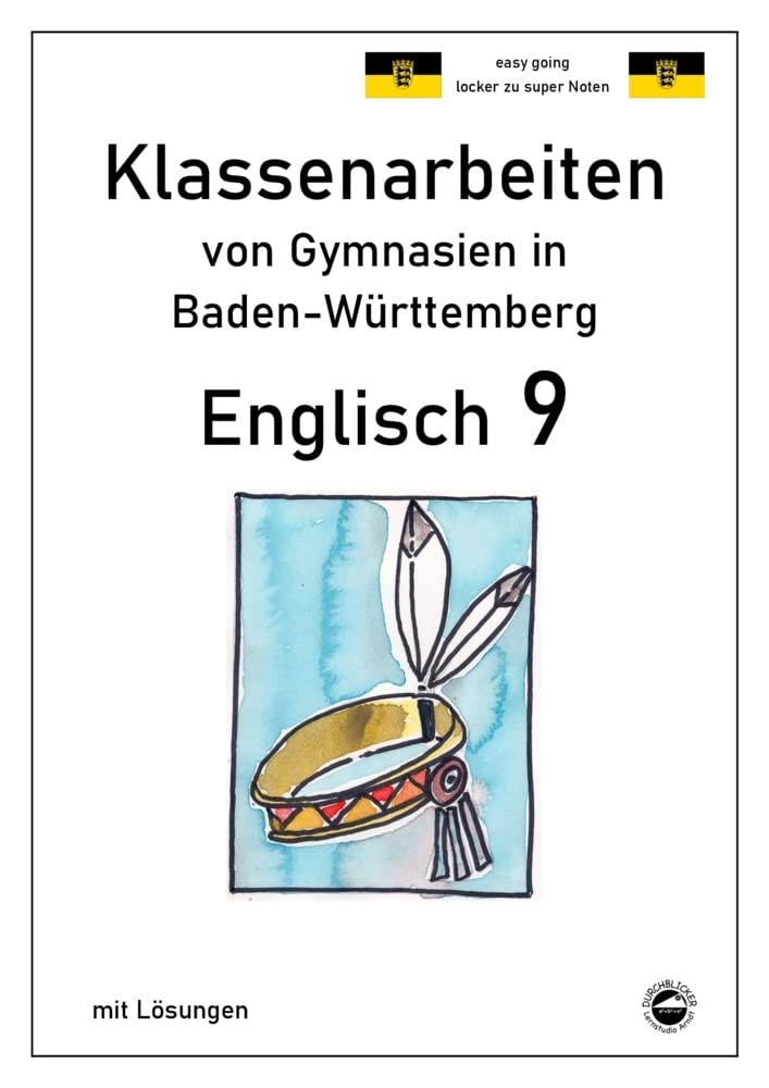 Englisch 9, Klassenarbeiten von Gymnasien in Baden-Württemberg mit Lösungen Foreign Languages ​​& Dictionaries