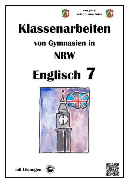 Englisch 7 - Klassenarbeiten von Gymnasien in NRW - mit Lösungen Foreign Languages ​​& Dictionaries