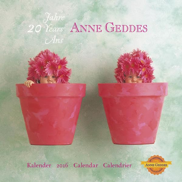 "20 Jahre" Anne Geddes 2016: 30x30 cm Broschürenkalender Photography
