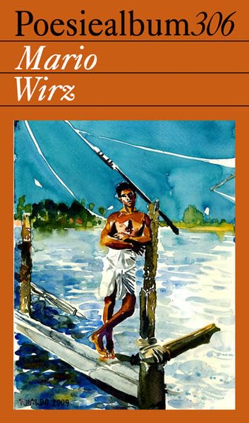 Mario Wirz: Poesiealbum 306 Poetry