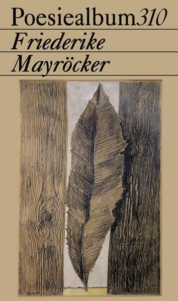 Friederike Mayröcker: Poesiealbum 310 Poetry