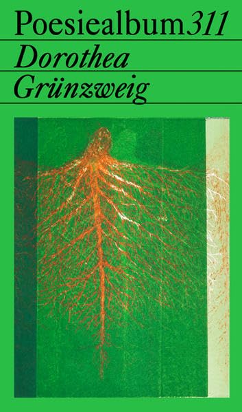 Dorothea Grünzweig: Poesiealbum 311 Poetry