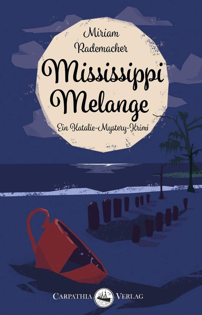 Mississippi Melange (Ein Katalie-Mystery-Krimi) Contemporary literature