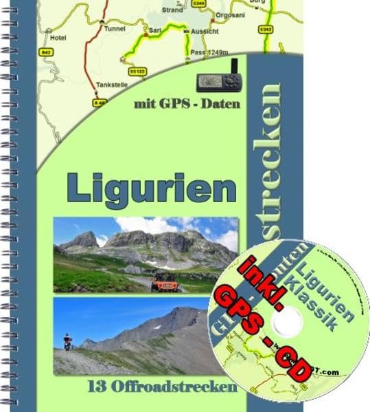 13 Offroad - Strecken Ligurien Klassik Tende Reiseführer für Geländewagen , Reiseenduro und Enduro ( inkl. GPS - Daten - CD ): 13 Offroadstrecken ... ) inkl. einer GPS - CD mit Routen fürs Navi Leisure, Home & Garden