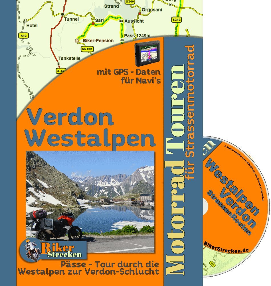 Motorrad Tour durch die Westalpen zum Verdon (inkl. GPS - Daten - CD ): Reiseführer für eine Motorradtour durch die Westalpenmit Navidaten für TomTom und Garmin Leisure, Home & Garden