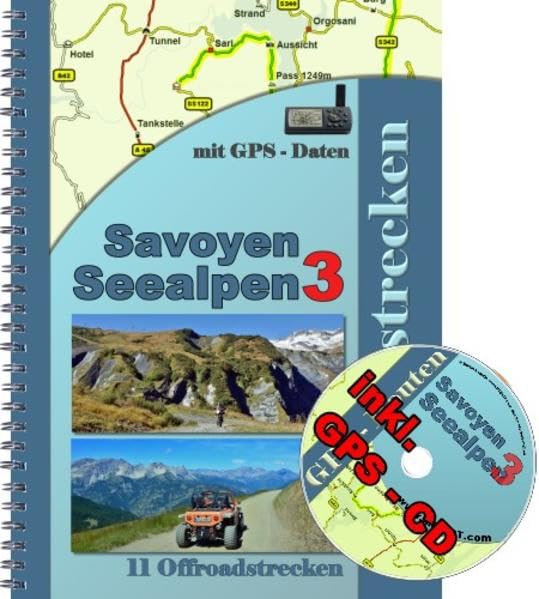 Offroad in den Savoyen ( Seealpen / Westalpen ) inkl. GPS Daten CD Travel