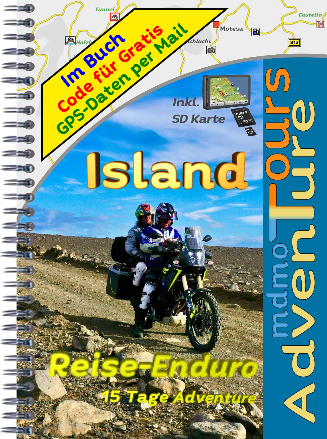 15 Tage Island Reiseführer für ReiseEnduro (Teer + leichte Schotterpisten) (inkl. GPS Downloadcode) Travel