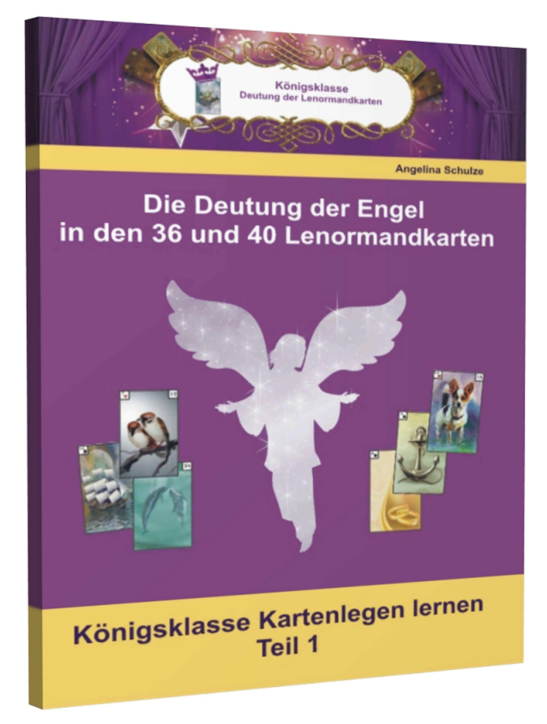Die Deutungen der Engel in den 36 und 40 Lenormandkarten book