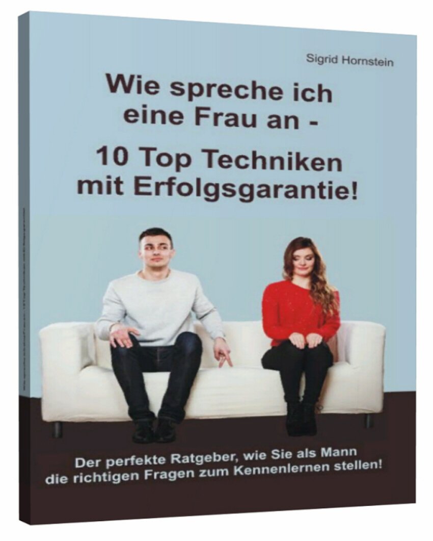 Wie spreche ich eine Frau an - 10 Top Techniken mit Erfolgsgarantie! Social Sciences