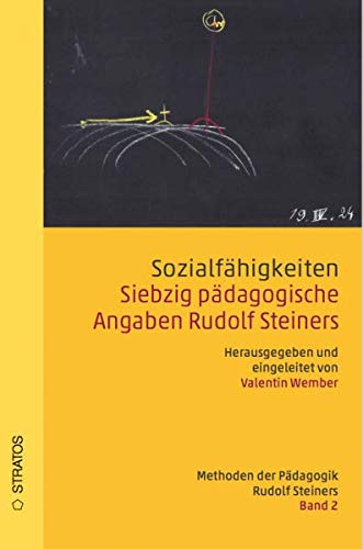 Sozialfähigkeiten; 70 pädagogische Angaben Rudolf Steiners Books