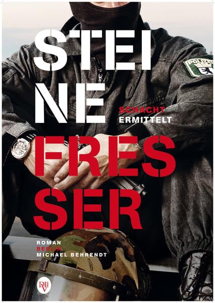 Steinefresser: Schacht ermittelt: Roman Contemporary literature