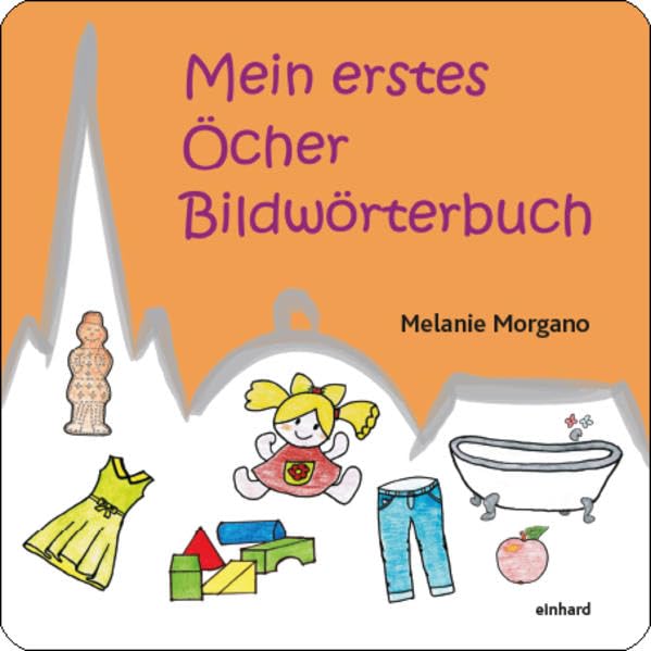 Mein erstes Öcher Bildwörterbuch book