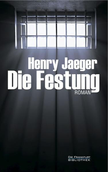 Die Festung: Roman (Die Frankfurt Bibliothek) Contemporary literature