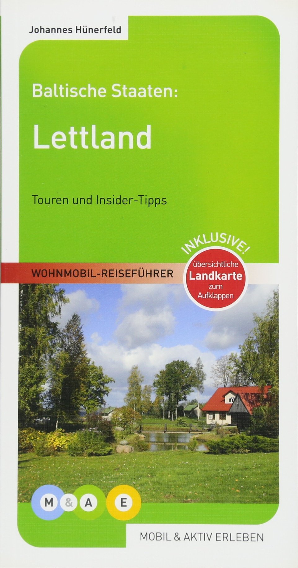 Lettland - MOBIL & AKTIV ERLEBEN Wohnmobil-Reiseführer book