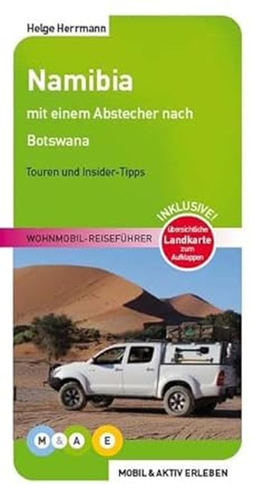 Namibia: Wohnmobil-Reiseführer (MOBIL & AKTIV ERLEBEN - Wohnmobil-Reiseführer: Touren und Insider-Tipps) Leisure, Home & Garden