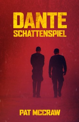 Dante - Schattenspiel: Kriminalroman Detective & CSI