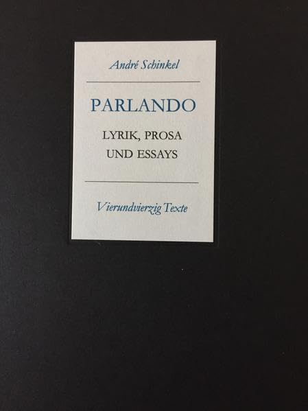 Parlando - Lyrik, Prosa und Essays: Vierundvierzig Texte mit vier Grafiken von Karl-Georg Hirsch - Edition ORNAMENT book