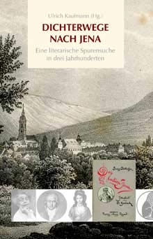 Dichterwege nach Jena (Palmbaum Texte. Kulturgeschichte) Politics & History