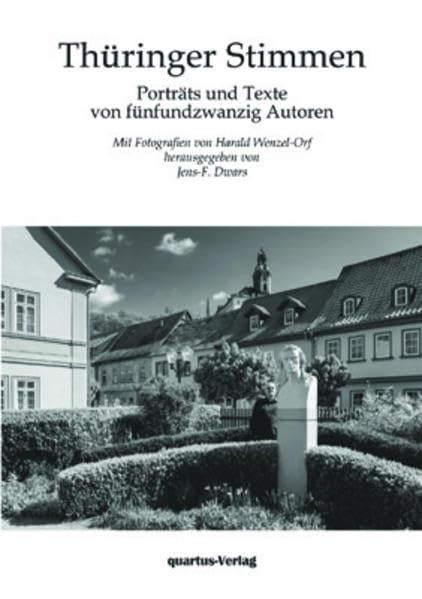 Thüringer Stimmen: Porträts und Texte von 25 Autoren mit Fotogrfien von Harald Wenzel-Orf Contemporary literature