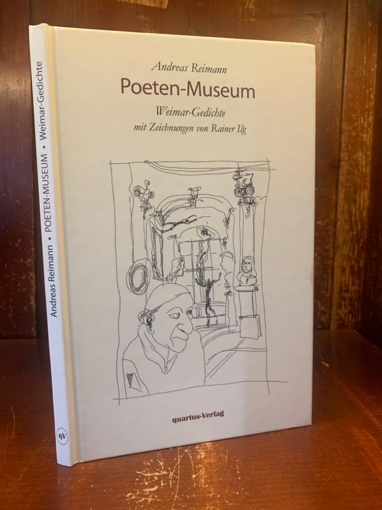 Poeten-Museum. Weimar-Gedichte: Mit Zeichnungen von Rainer Ilg in Sepiaton Poetry