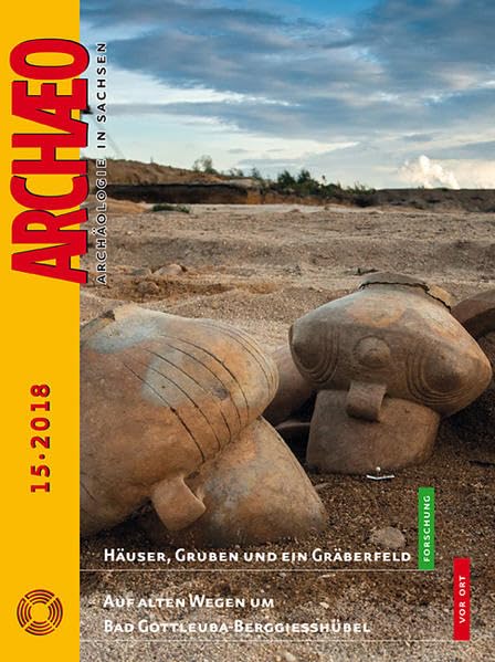 ARCHAEO. Archäologie in Sachsen / Archaeo: Archäologie in Sachsen Natural Sciences