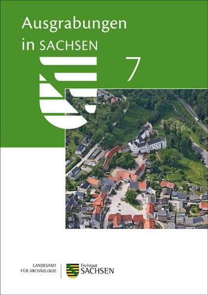 Ausgrabungen in Sachsen 7 (Arbeits- und Forschungsberichte zur sächsischen Bodendenkmalpflege, Beiheft) Natural Sciences