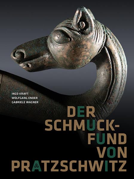 Der Schmuckfund von Pratzschwitz: Eine keltische Prunkausstattung vom Elbübergang bei Pirna in Sachsen Natural Sciences