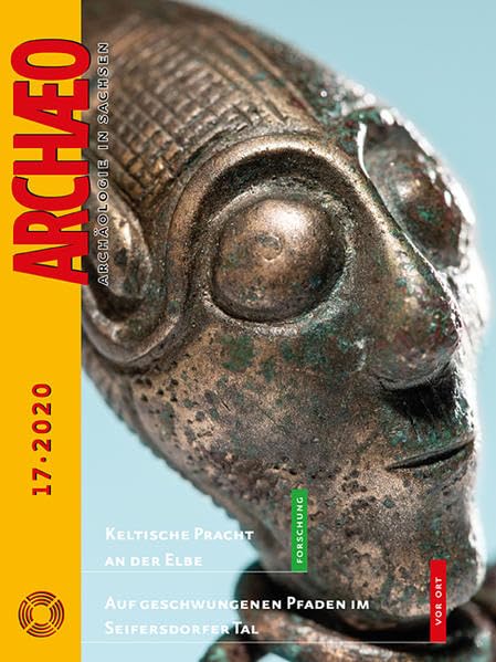 ARCHAEO. Archäologie in Sachsen / Archaeo: Archäologie in Sachsen Natural Sciences