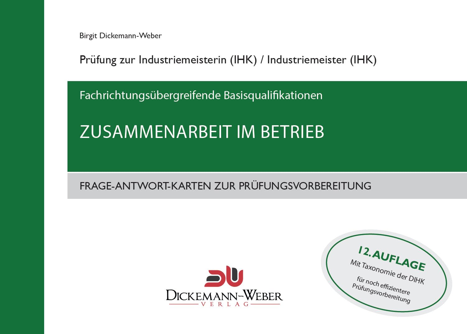 Industriemeister - Frage-Antwort-Karten: Zusammenarbeit im Betrieb ZIB Business, Finance & Career