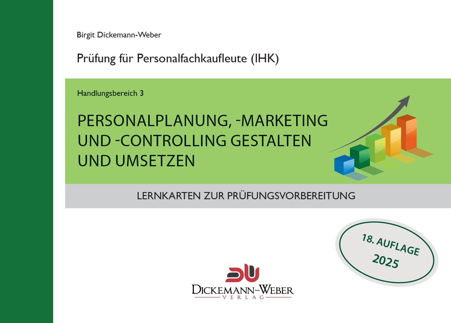 Lernkarten für die Prüfung zur Personalfachkauffrau/mann: Handlungsbereich 3 - Personalplanung, -marketing und -controlling Books