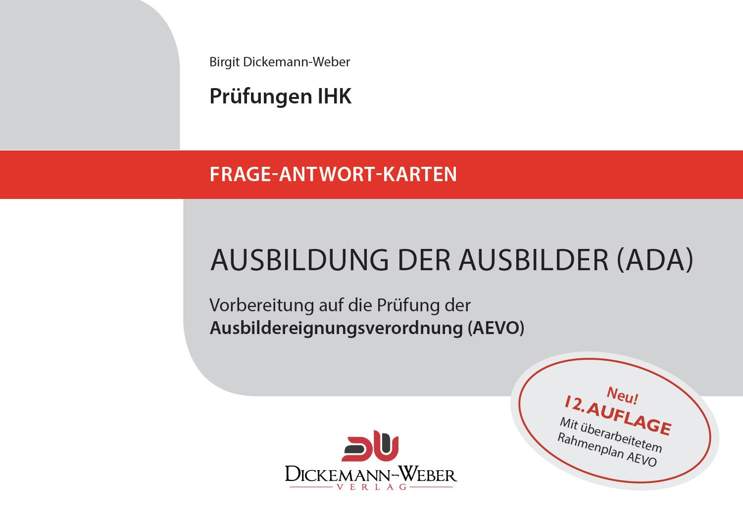 AEVO - Frage-Antwort-Lernkarten für die Ausbildereignungsprüfung (IHK): Lernkarten zur Prüfungsvorbereitung auf die Ausbildereignungsverordnung (AEVO) Books