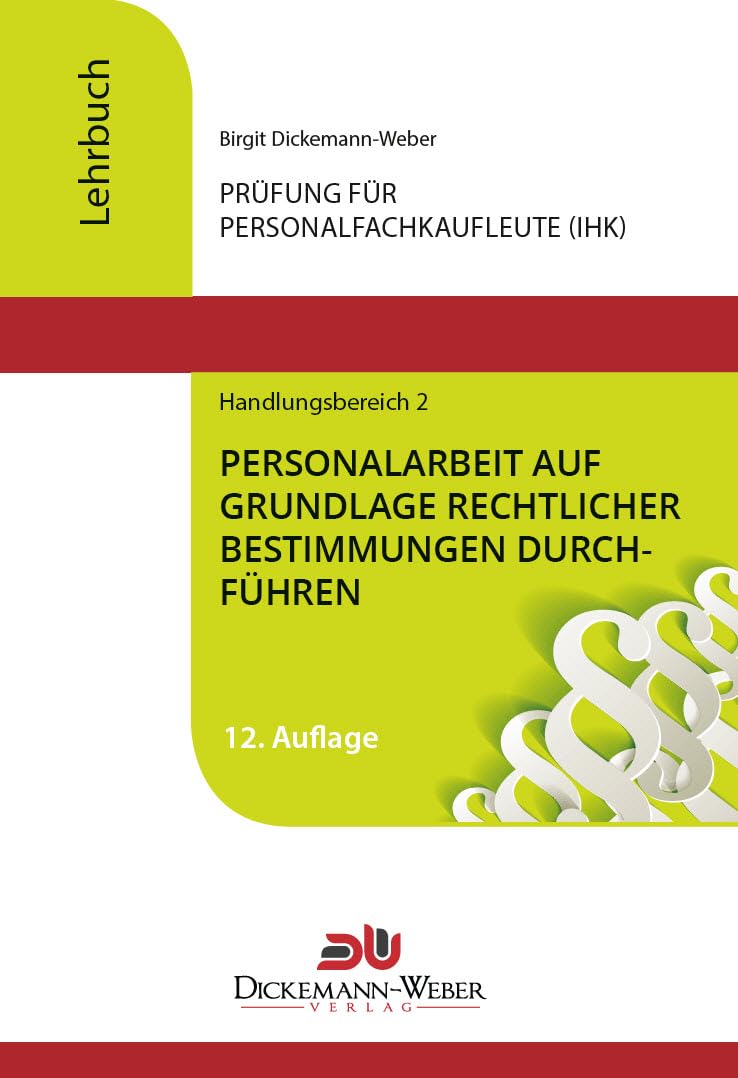 Personalfachkaufleute - Lehrbuch Handlungsbereich 2: Personalarbeit auf Grundlage rechtlicher Bestimmungen durchführen Law