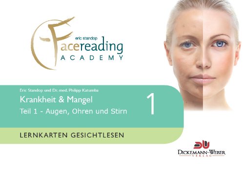 Lernkarten Gesichtlesen - Krankheit & Mangel Teil 1: Lernkarten der Eric Standop|face reading academy Medicine