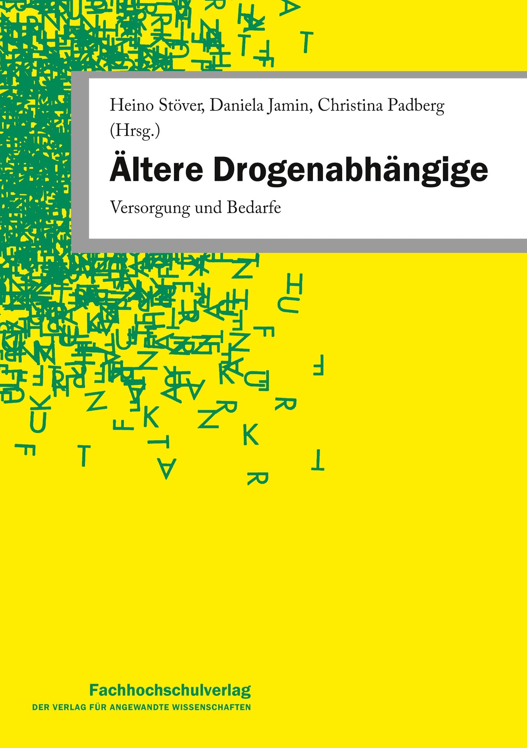 Ältere Drogenabhängige: Versorgung und Bedarfe Medicine