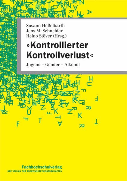 'Kontrollierter Kontrollverlust': Jugend Gender Alkohol Law