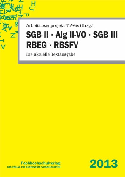 SGB II, Alg II-VO, SGB III, RBEG, RBSFV: Die aktuelle Textausgabe Law