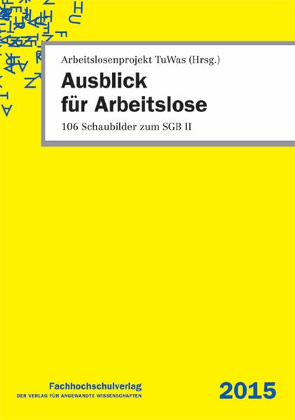 Ausblick für Arbeitslose: 106 Schaubilder zum SGB II Law