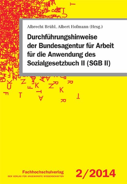 Durchführungshinweise der Bundesagentur für Arbeit für die Anwendung des Sozialgesetzbuch II (SGB II): 2/2014 Law