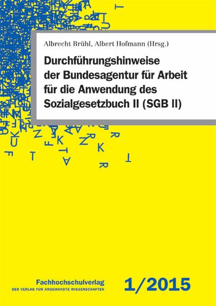 Durchführungshinweise der Bundesagentur für Arbeit für die Anwendung des Sozialgesetzbuch II (SGB II) Law