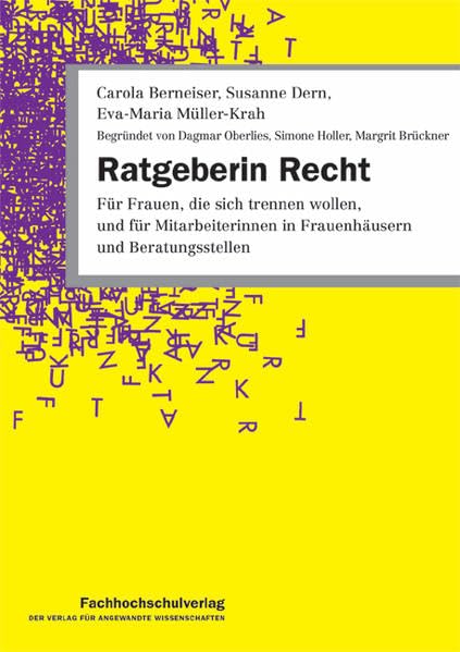 Ratgeberin Recht: Für Frauen, die sich trennen wollen, und für Mitarbeiterinnen in Frauenhäusern und Beratungsstellen book