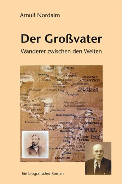 Der Großvater: Wanderer zwischen den Welten Historical Fiction