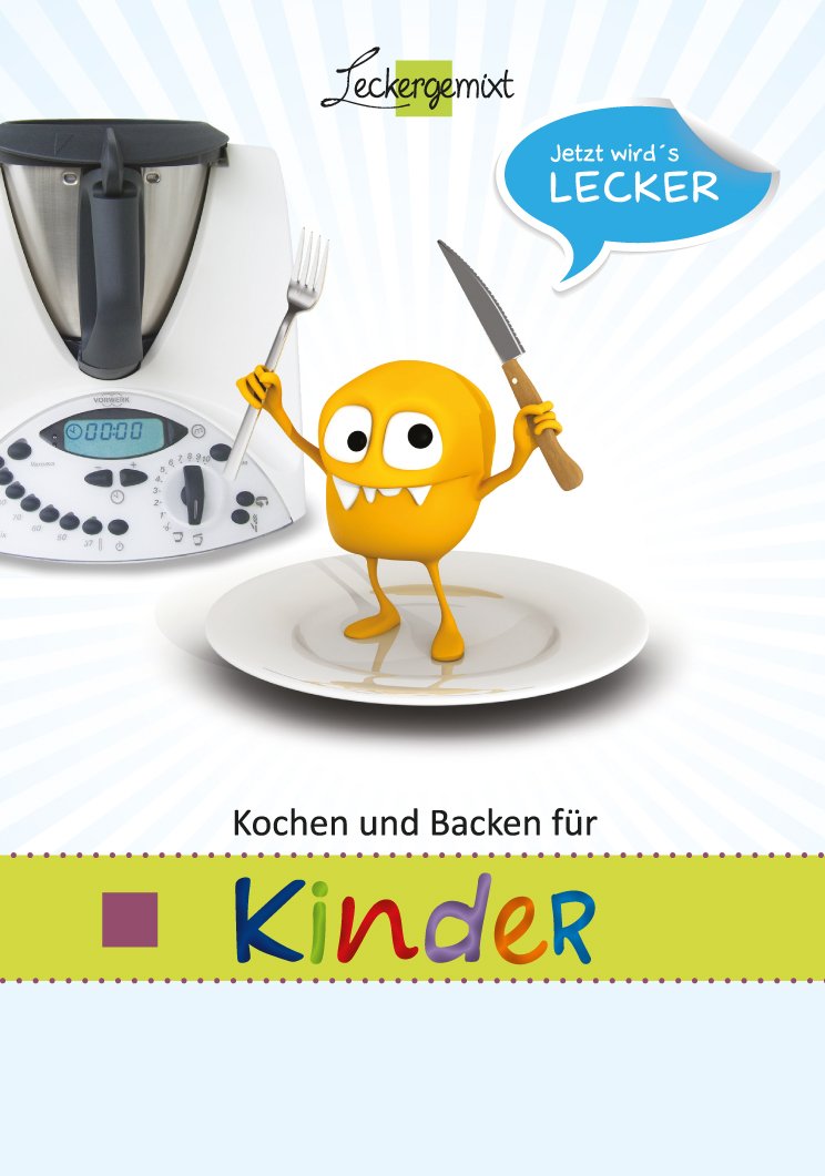 Kochen und Backen für Kinder: mit dem Thermomix book