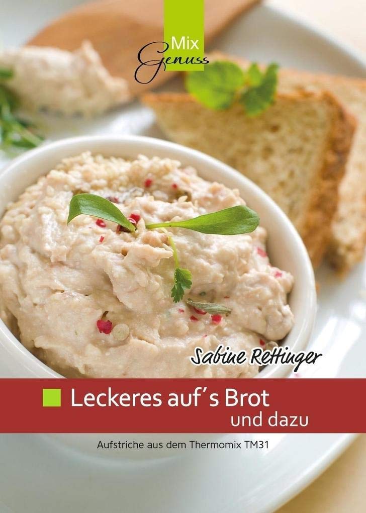 Leckeres auf´s Brot und dazu: Aufstriche aus dem Thermomix Leisure, Home & Garden